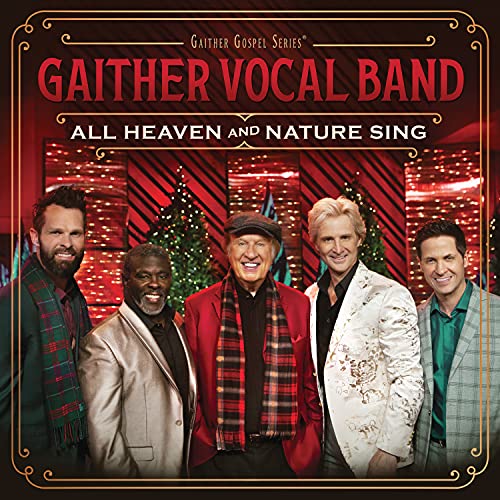 Gaither Vocal Band All Heaven And Nature Sing