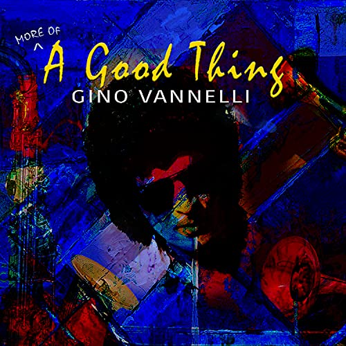 Gino Vannelli (More Of) A Good Thing