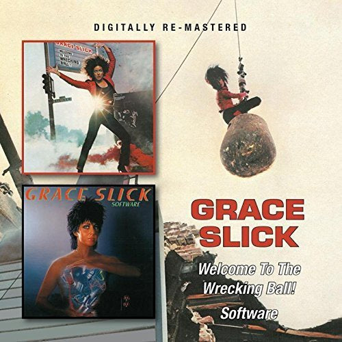 Grace Slick WELCOME TO THE WRECKING BALL / SOFTWARE