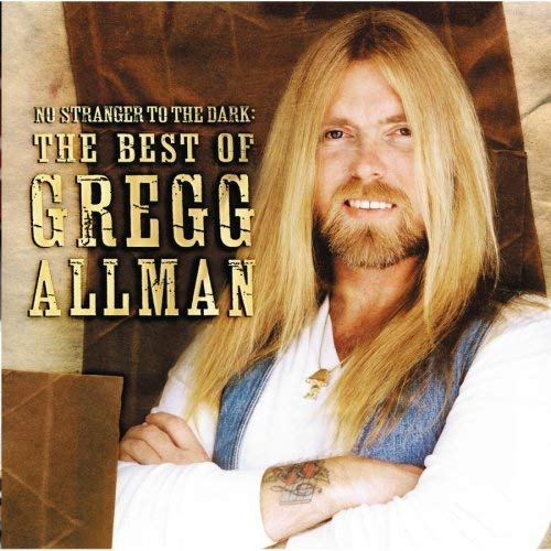 Gregg Allman No Stranger To The Dark: The Best Of