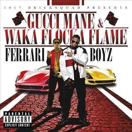 Gucci Mane / Waka Flocka Flame FERRARI BOYZ