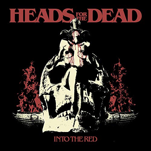 HEADS FOR THE DEAD INTO THE RED