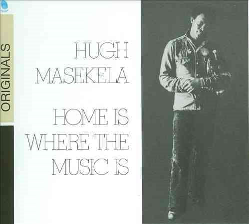 Hugh Masekela HOME IS WHERE THE MU