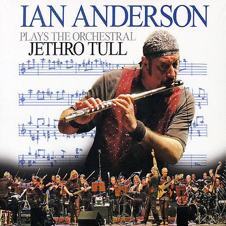 Ian Anderson PLAYS THE ORCHESTRAL JETHRO TULL