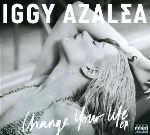 Iggy Azalea CHANGE YOUR LIFE(EX)