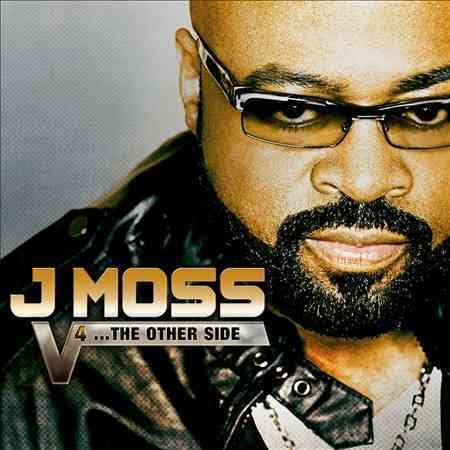 J Moss V4...THE OTHER SIDE