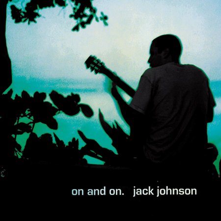 Jack Johnson ON AND ON