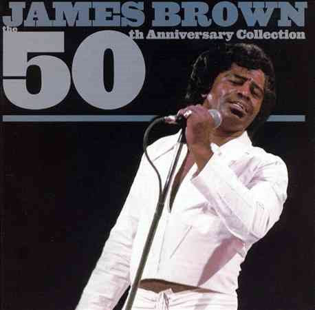 James Brown 50TH ANNIVERSARY COL