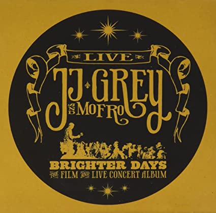 Jj Grey & Mofro Brighter Days (With DVD)