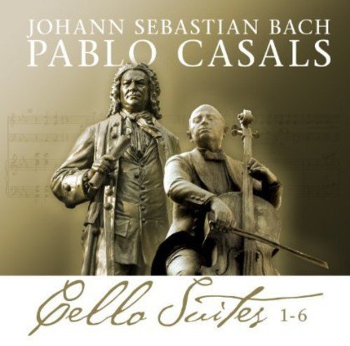 Johann Sebastian Bach Bach Cello Suites 1-6 Pablo Casals (Hol)