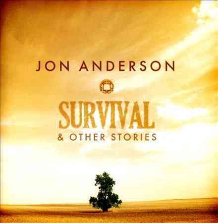 Jon Anderson (vocals (yes)) Survival & Other Stories