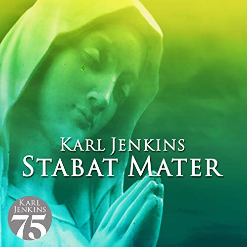 Karl Jenkins Stabat Matar