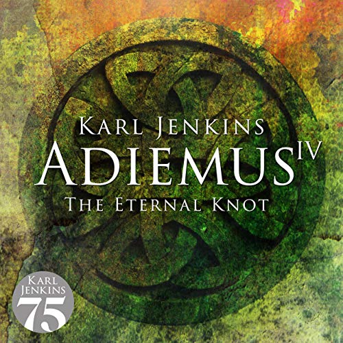 Karl Jenkins/Adiemus Amiedus IV - The Eternal Knot