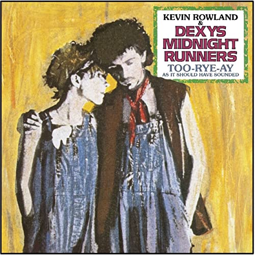 Kevin Rowland & Dexys Midnight Runners Too-Rye-Ay [3 CD]