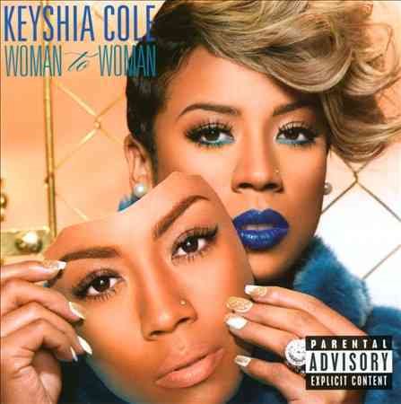 Keyshia Cole WOMAN TO WOMAN (EX)