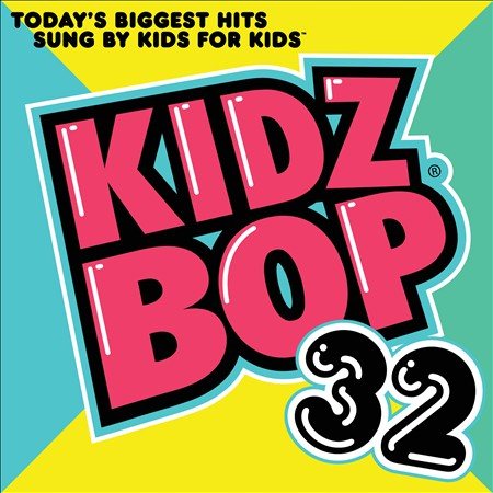 Kidz Bop Kids KIDZ BOP 32