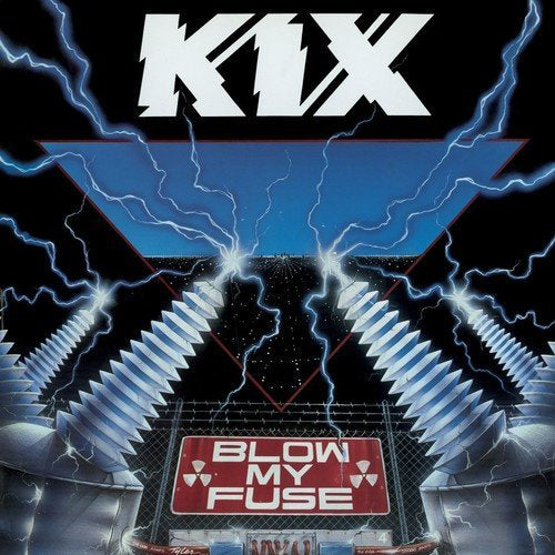 Kix BLOW MY FUSE