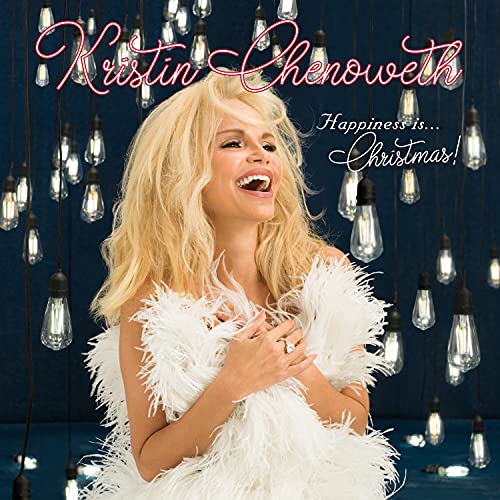 Kristin Chenoweth HAPPINESS Is...Christmas!