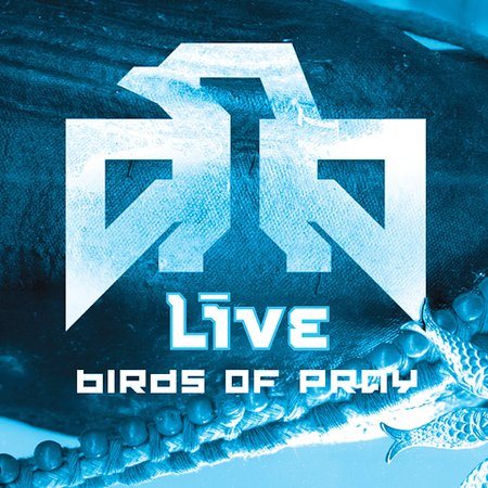 Live BIRDS OF PRAY