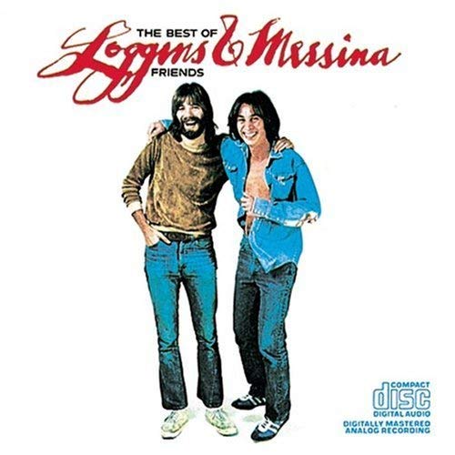 Loggins & Messina The Best Of Friends