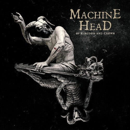 Machine Head ØF KINGDØM AND CRØWN