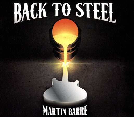 Martin Barre BACK TO STEEL