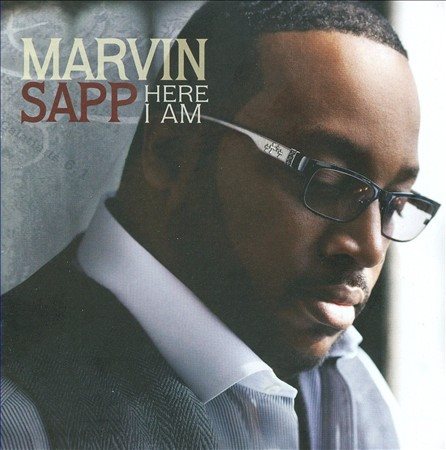 Marvin Sapp HERE I AM