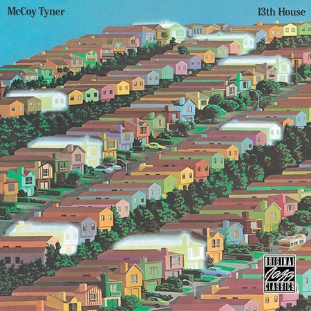 Mccoy Tyner 13TH HOUSE