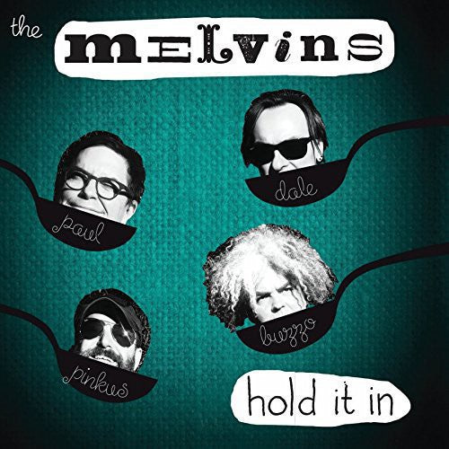 Melvins Hold It in