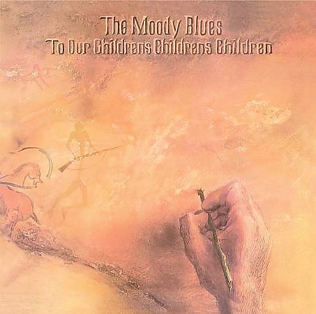 Moody Blues To Our Childrens Childrens Children