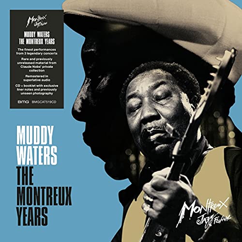 Muddy Waters Muddy Waters: The Montreux Years