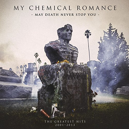 My Chemical Romance May Death Never Stop You