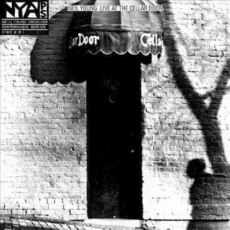 Neil Young LIVE AT THE CELLAR DOOR