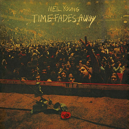 Neil Young Time Fades Away