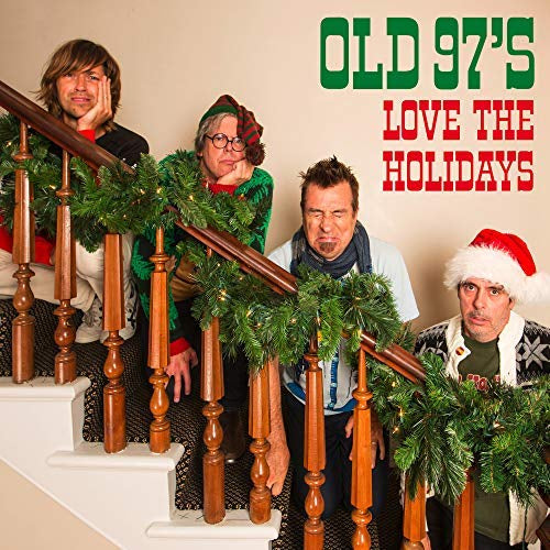 Old 97's Love The Holidays