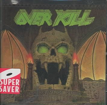 Overkill YEARS OF DECAY