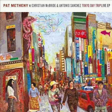 Pat Metheny TOKYO DAY TRIP: LIVE EP