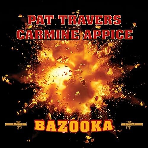 Pat Travers Bazooka (Remastered, Reissue)