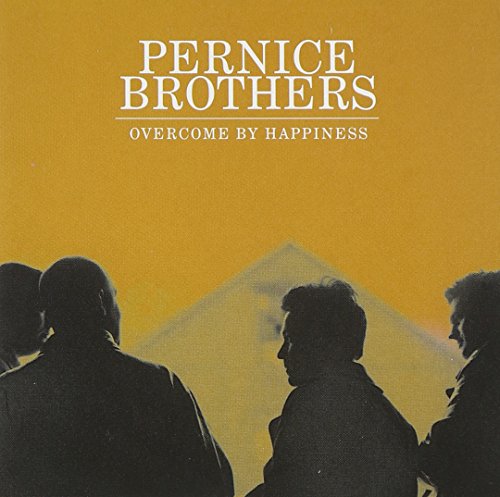 Pernice Bros. Overcome By Happiness