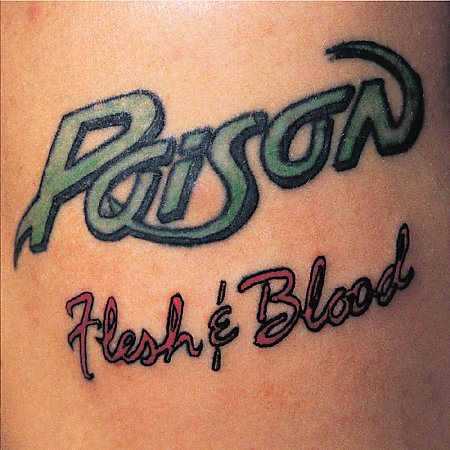 Poison FLESH & BLOOD-20TH A