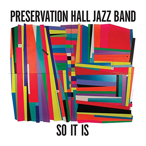 Preservation Hall Jazz Band So It Is