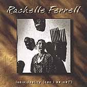 Rachelle Ferrell INDIVIDUALITY (CAN I