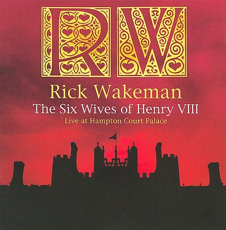 Rick Wakeman THE SIX WIVES OF