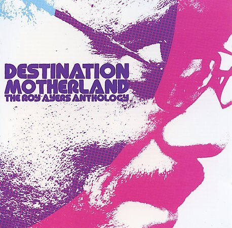 Roy Ayers DESTINATION MOTHERLA