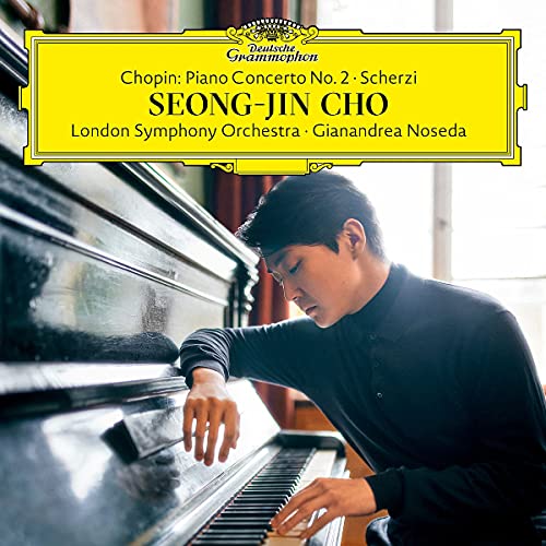 Seong-Jin Cho/Gianandrea Noseda/London Symphony Or Chopin: Piano Concerto No. 2; Scherzi