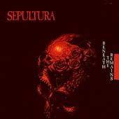 Sepultura BENEATH THE REMAINS