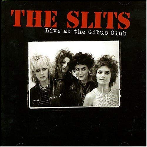 Slits Live At The Gibus Club