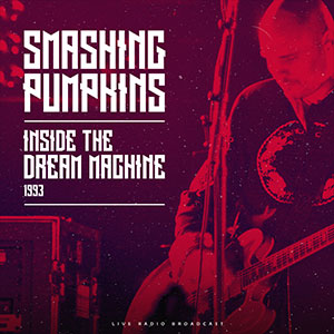 Smashing Pumpkins Inside the Dream Machine 1993 [Import]