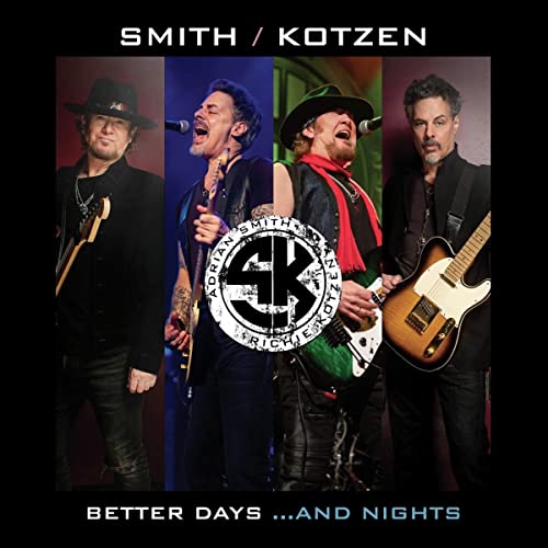 Smith/Kotzen, Adrian Smith & Richie Kotzen Better Days…And Nights