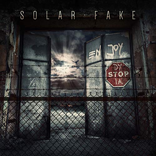 Solar Fake Enjoy Dystopia